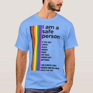 LGBT Ich bin eine sichere Person und werde Platz f T-Shirt