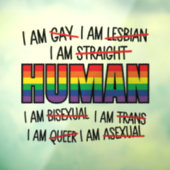 LGBT Ich bin schwul, ich bin menschlich Fensteraufkleber (Blatt 3)