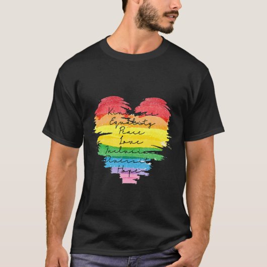 LGBT+ Kindness Peace Equality Liebe Inklusive Tauc T-Shirt (Vorderseite)