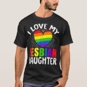 LGBT Lesbischer Pride Monat I Liebe Lesbische Toch T-Shirt (Vorderseite)