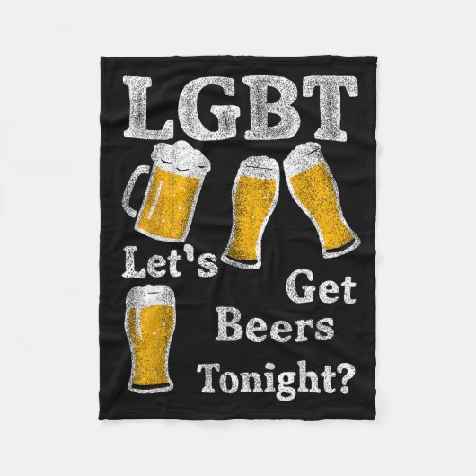 Lgbt Let's Get Beers Tonight Beer Saying Funny Gra Fleecedecke (Vorderseite)