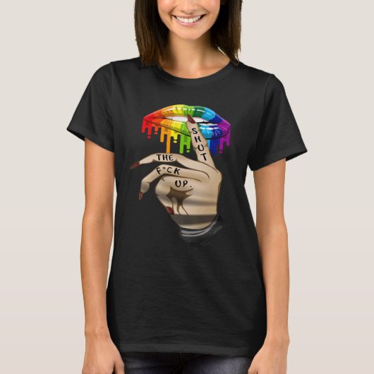 LGBT Lip Shut The Fck Up Dripping Rainbow T-Shirt (Vorderseite)