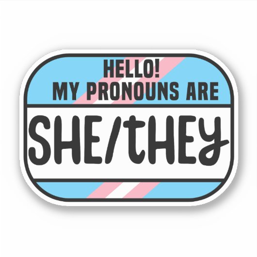 LGBT Name Tag Transgender Pronouns Sie Aufkleber (Vorderseite)