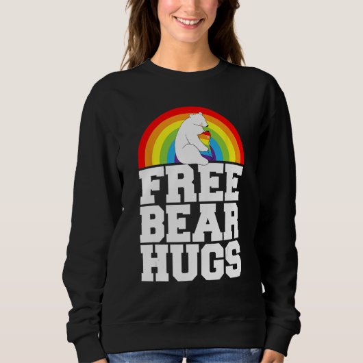 LGBT Pride Free Bear Hugs Rainbow Support Human Ri Sweatshirt (Vorderseite)