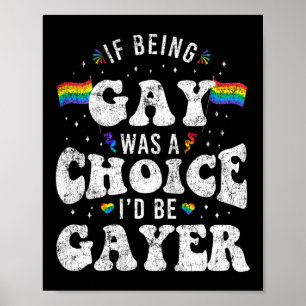 LGBT Pride Ich wäre Gayer Rainbow Flag Retro Vinta Poster