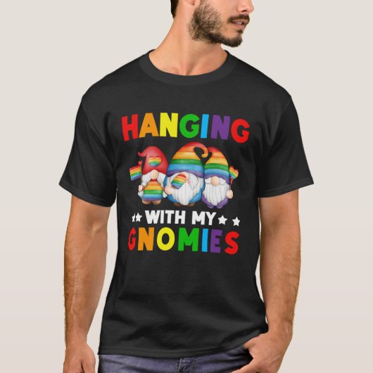 LGBT Pride LGBTQ Rainbow Gnomies Hanging with my T-Shirt (Vorderseite)
