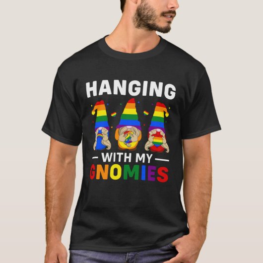LGBT Pride LGBTQ Rainbow Gnomies Hanging with my T-Shirt (Vorderseite)