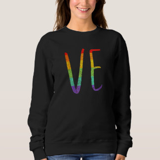 LGBT Pride Liebe - LO VE Lesben - Paarung Sweatshirt