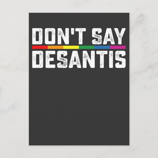 LGBT Pride Sage nicht, dass Desantis Gay Lesbian Einladungspostkarte (Vorderseite)