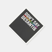 LGBT Pride Sage nicht, dass Desantis Gay Lesbian Serviette (Ecke)