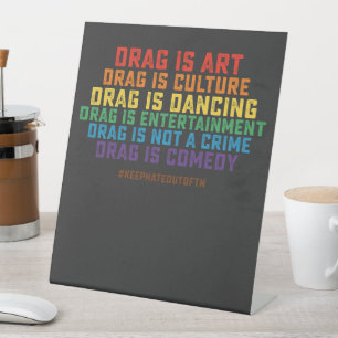 LGBT Pride Support Drag ist kein Verbrechen Sockelschild