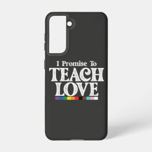 LGBT Pride Teacher verspreche ich, Liebe Gay zu le Samsung Galaxy Hülle