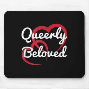 Lgbt Pride Wedding Queerly Beloved Verlobung Brid Mousepad