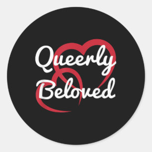 Lgbt Pride Wedding Queerly Beloved Verlobung Brid Runder Aufkleber