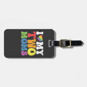 LGBT Prix I Liebe meine zwei Mamas Gay Lesbian Sup Gepäckanhänger (Vorderseite horizontal)