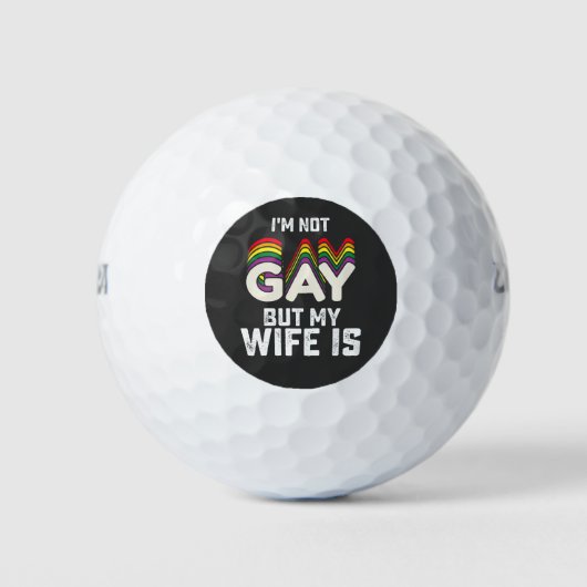 LGBT Prix ist nicht schwul, aber meine Ehefrau ist Golfball (Vorderseite)