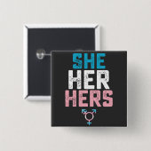 LGBT Prix sie ihre Trans Transgender Pronouns Button (Vorne & Hinten)