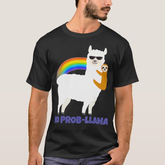 LGBT Sloth Riding Llama Rainbow Alpaca No Prob T-Shirt (Vorderseite)