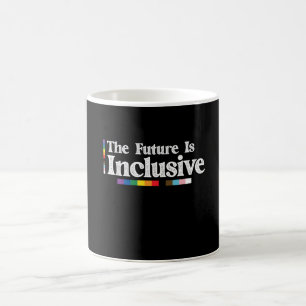 LGBT Stolz Die Zukunft Ist Inklusiv Schwul Lesbisc Kaffeetasse