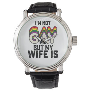 LGBT Stolz Ich bin nicht schwul, aber meine Frau i Armbanduhr