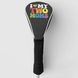 LGBT Stolz Ich Liebe Meine Zwei Mütter Schwul Lesb Golf Headcover