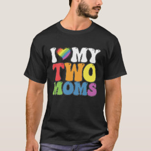 LGBT Stolz Ich Liebe Meine Zwei Mütter Schwul Lesb T-Shirt