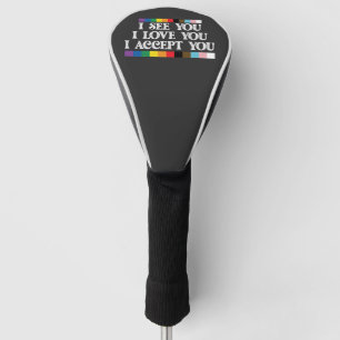 LGBT Stolz Ich sehe Liebe Akzeptiere dich Unterstü Golf Headcover