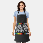 LGBT-Stolz Ich sehe Liebe akzeptieren Sie Unterstü Schürze (Getragen)