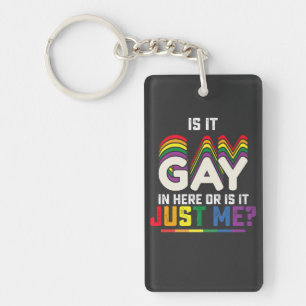 LGBT Stolz Ist Es Schwul Hier Drin Oder Bin Ich Es Schlüsselanhänger