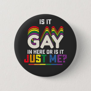 LGBT-Stolz ist hier schwul oder ist es nur ich Button
