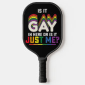 LGBT-Stolz ist hier schwul oder ist es nur ich Pickleball Schläger (Vorderseite)