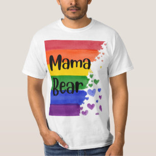 LGBT+Stolz. Mama Bär. Rainbow-Liebe. T-Shirt