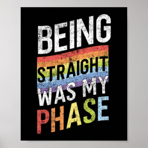 LGBT Stolz Regenbogen Straight Sein War Meine Phas Poster