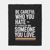 LGBT Stolz seien Sie vorsichtig, wen Sie lustige Z Fleecedecke (Vorderseite)