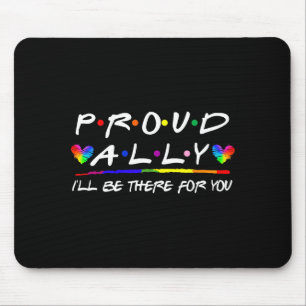 LGBT-Stolz-Verbündeter 'll There Design Mousepad