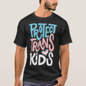 LGBT-Unterstützung Schützen Sie Trans-Kid-LGBT-Pri T-Shirt (Vorderseite)