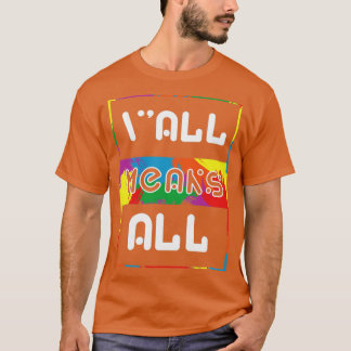 LGBT Yall bedeutet alle Gay Rainbow T-Shirt