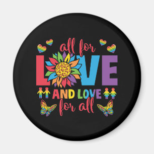 LGBTQ - Alles für Liebe und Liebe für alle Magnet