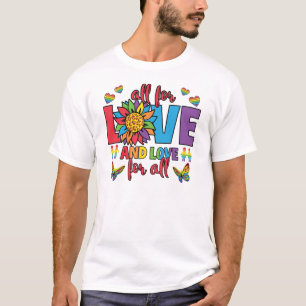 LGBTQ - Alles für Liebe und Liebe für alle T-Shirt