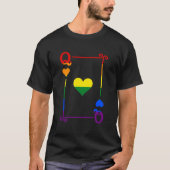 LGBTQ-Flag, der Karten spielt, die Queen Card Herz T-Shirt (Vorderseite)