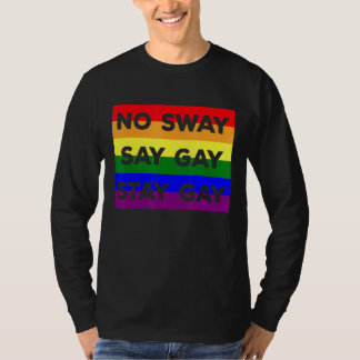Lgbtq Gay Rights Es ist in Ordnung, Gay Say Gay Ga T-Shirt