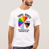 LGBTQ Gleichberechtigte Rechte sind kein Piepser T-Shirt (Vorderseite)