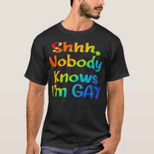 LGBTQ Gleichheit bisexuell lesbisch Shh niemand we T-Shirt