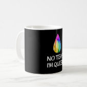 LGBTQ - Keine Träne, die ich Que bin - CSD Pride Kaffeetasse (Vorderseite Links)
