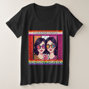 LGBTQ Ladys nur, Urlaub für immer Große Größe T-Shirt