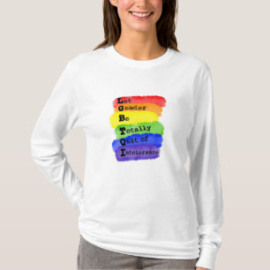 LGBTQ -Lasst das Geschlecht frei von Intoleranz se T-Shirt