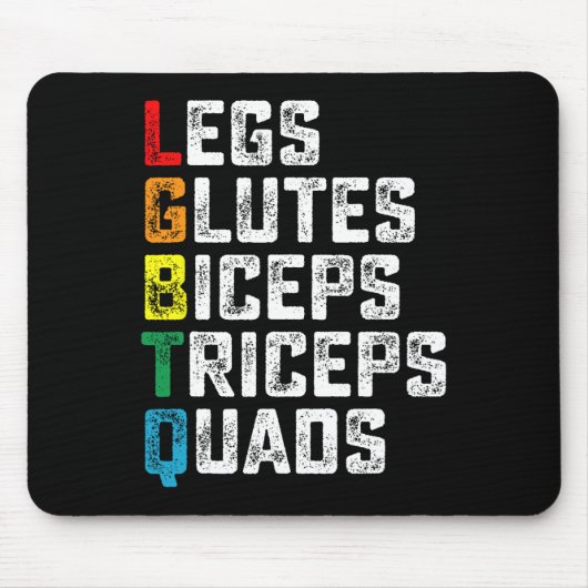 Lgbtq Legs Glutes Biceps Triceps Quads Gym G Mousepad (Vorne)
