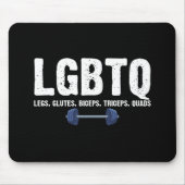 LGBTQ Legs Glutes Biceps Triceps Quads Gym Lover Mousepad (Vorne)