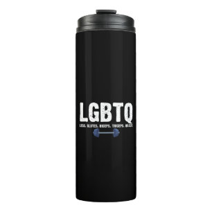 LGBTQ Legs Glutes Biceps Triceps Quads Gym Lover Thermosbecher