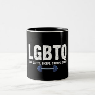 LGBTQ Legs Glutes Biceps Triceps Quads Gym Lover Zweifarbige Tasse